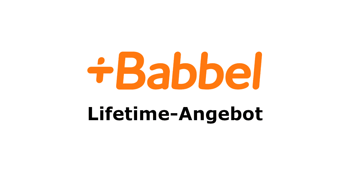 Babbel Lifetime Lohnt sich der lebenslange Zugriff?